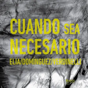 Cuando sea necesario by Sergio Verdinelli