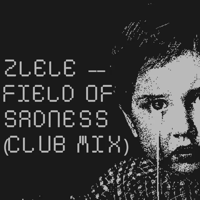 Field of Sadness (Club Mix)