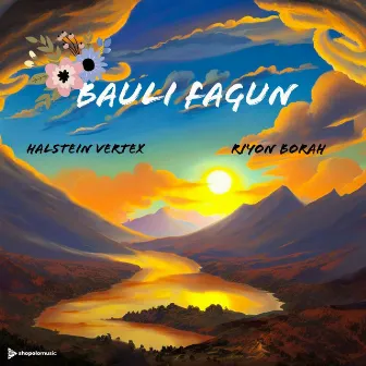 Bauli Fagun by Riyon Borah