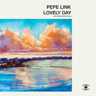 Lovely Day by Pepe Link