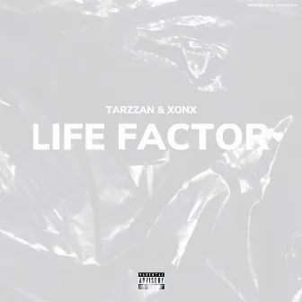 LIFE FACTOR by Tarzzan