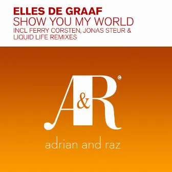 Show You My World by Elles De Graaf