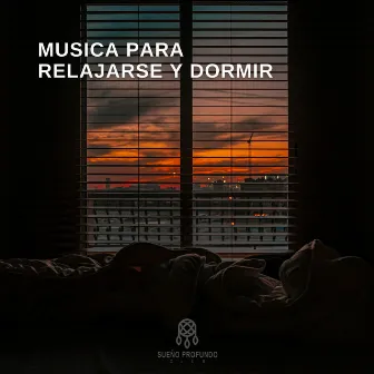 Musica para Relajarse y Dormir by Sueño Profundo Club