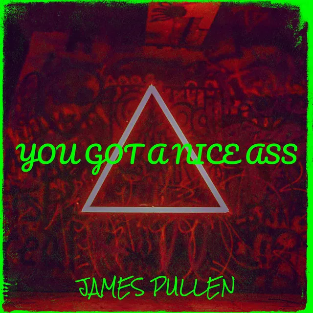 You Got a Nice Ass