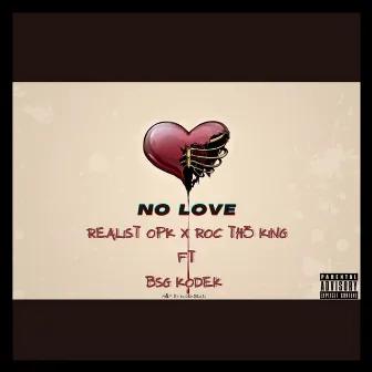 No Love by Realist Opk