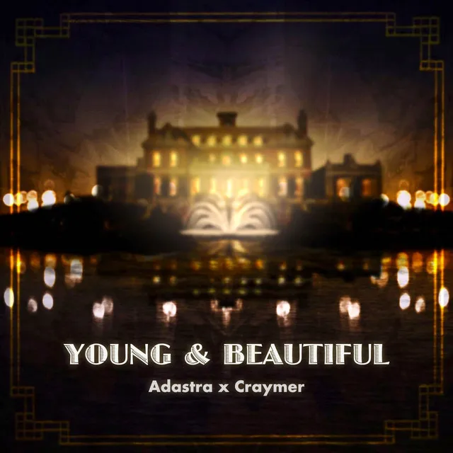 Young And Beautiful