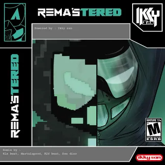 Remastered (Remix) by Ikky san