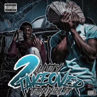 2 Litty Takeover by Tonn2lit