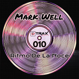 Ritmo De La Noce by Mark Well