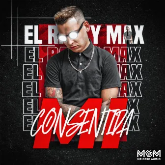 Mi Consentida by El Raulyx Max