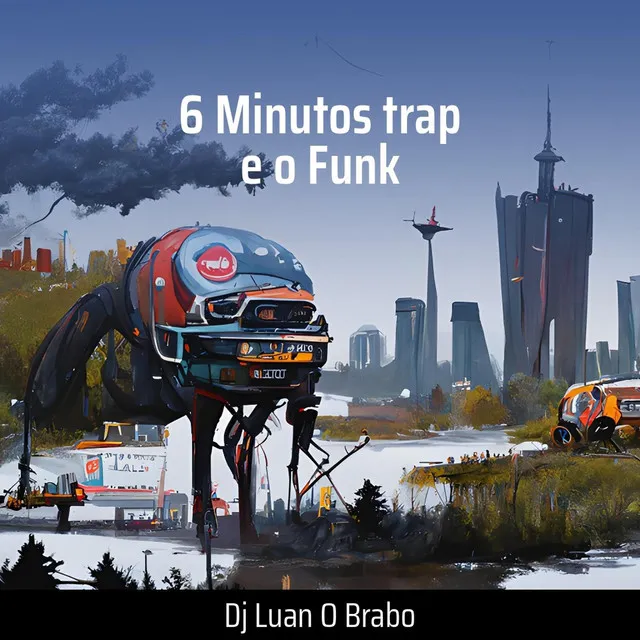 6 Minutos Trap e o Funk - Remix