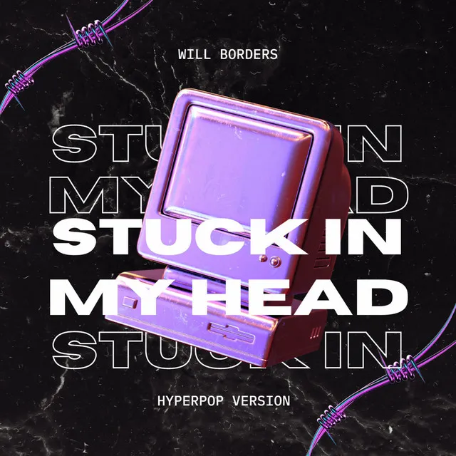 Stuck In My Head - HyperPop Version