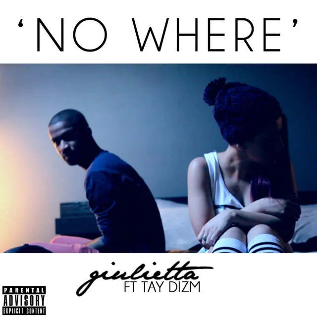 No Where (feat. Tay Dizm)