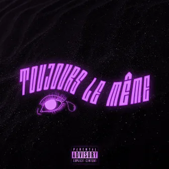 Toujours le même by Nomis