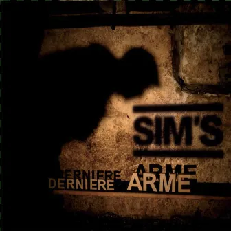 Dernière arme by Sim's