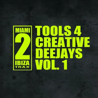 Tools 4 Creative Deejays, Vol. 1 by Dea5head Groovers