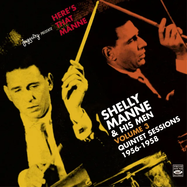 Here's That Manne, Vol. 3 - Quintet Sessions 1956-1958