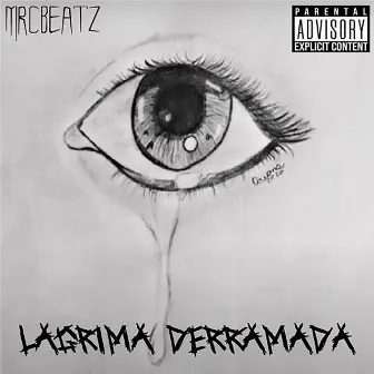 Lagrima Derramada by Jhow