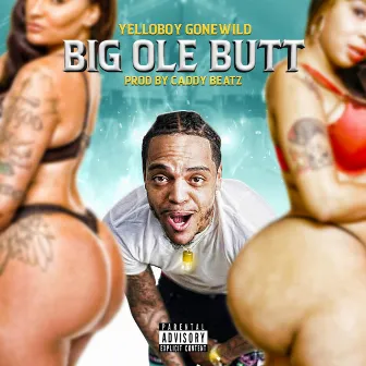 Big Ol Butt by Yelloboy Gonewild