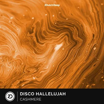 Disco Hallelujah by Cashmere