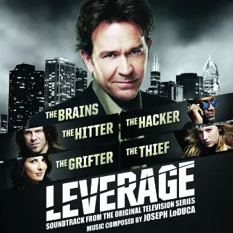 Leverage (Original Television Soundtrack) by Joseph Loduca