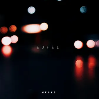 Éjfél by Mecks