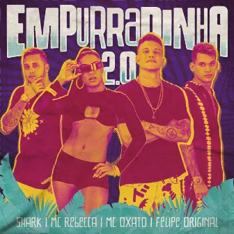 Empurradinha 2.0 by Shark