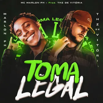 Toma Legal by THZ DE VITÓRIA