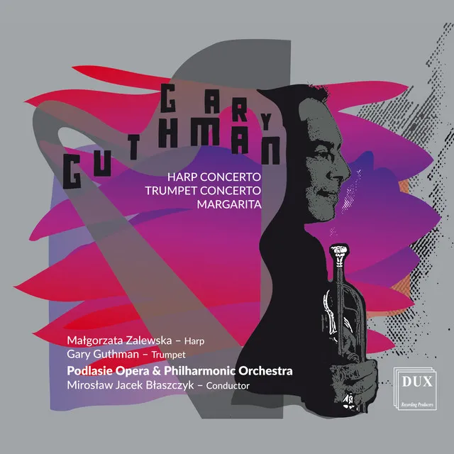 Gary Guthman : Harp Concerto, Trumpet Concerto, Margarita