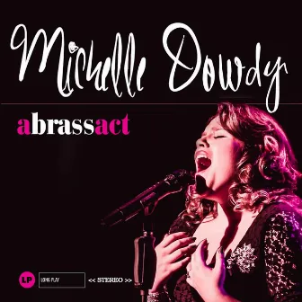 A Brass Act by Michelle Dowdy