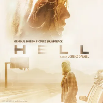 Hell (Original Motion Picture Soundtrack) by Lorenz Dangel