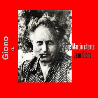 Hélène Martin chante Jean Giono by Helene Martin