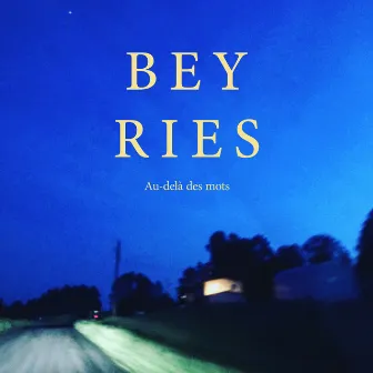 Au-delà des mots by Beyries