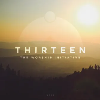 The Worship Initiative, Vol. 13 by The Worship Initiative