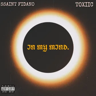 In My Mind by SSaint Fidano