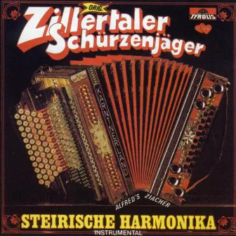 Steirische Harmonika by Zillertaler Schürzenjäger