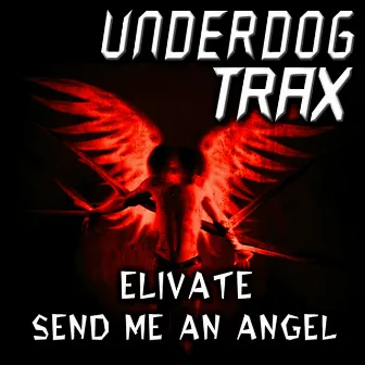 Send Me Angel by Elivate