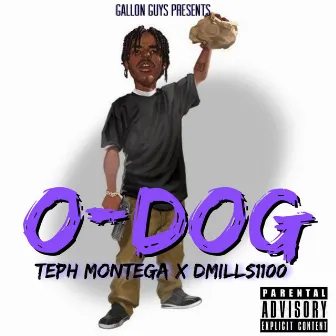 O-Dog by Teph Montega