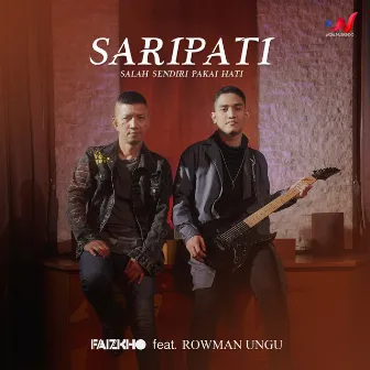 Saripati (Salah Sendiri Pakai Hati) by Rowman Ungu