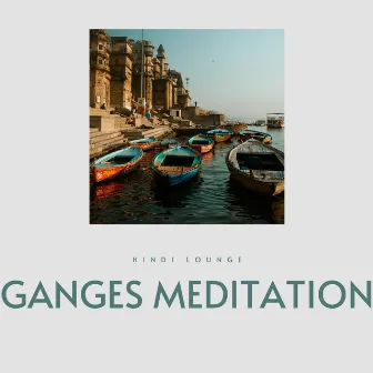 Ganges Meditation by Easy Listening Background Music