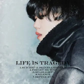 Life is tragedy by From The Dia