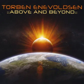 Above and Beyond by Torben Enevoldsen