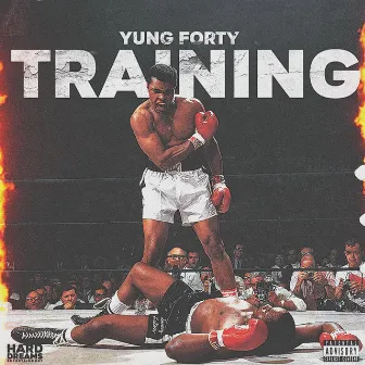 Training by Yung Forty