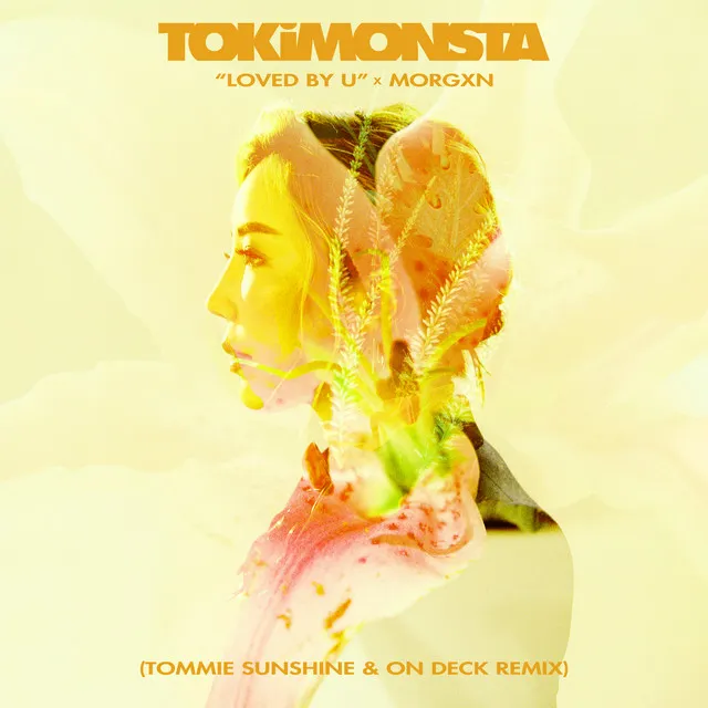 Loved By U - Tommie Sunshine & On Deck Remix