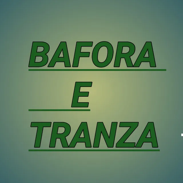 2 Bafora e Tranza