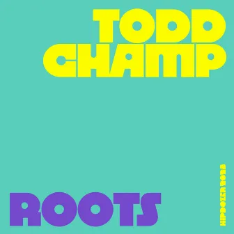 Roots by ToddChamp