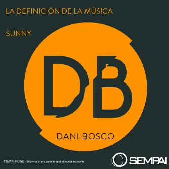 La Definicion de la Musica by Dani Bosco