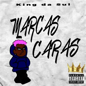 Marcas Caras by King da Sul