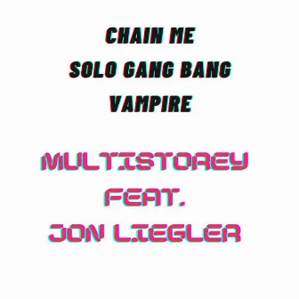 Chain Me by MultiStorey