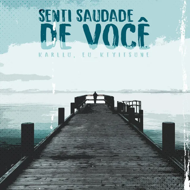 Senti Saudade de Você